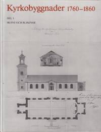 Kyrkobyggnader 1760-1860. Del 1-4.