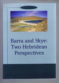 Barra and Skye: Two Hebridean Perspectives by Kruse, Arne (ed) - 2006