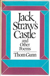 Jack Straw&#039;s Castle and Other Poems by Thom Gunn - 1976-01-01