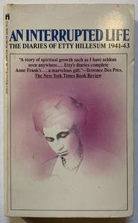 An Interrupted Life The Diaries of Etty Hillesum 1941-43