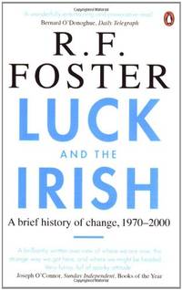 image of Luck and the Irish: A Brief History of Change, 1970-2000