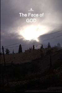 The Face of GOD