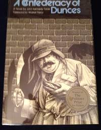 A Confederacy of Dunces by Toole, John Kennedy; Foreword by Walker Percy - 1980