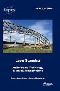 Laser Scanning: An Emerging Technology in Structural Engineering