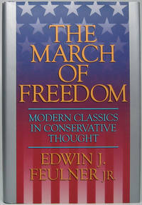 The March of Freedom: Modern Classics in Conservative Thought