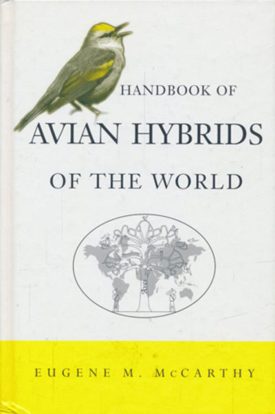 Handbook of Avian Hybrids of the World.