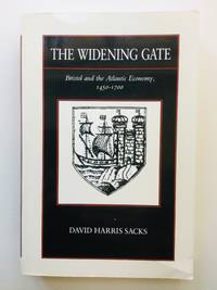 The Widening Gate: Bristol and the Atlantic Economy, 1450-1700: 15 (The New Historicism: Studies in Cultural Poetics)