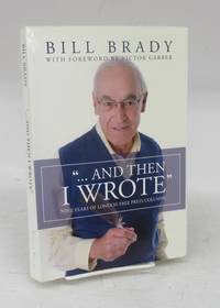 ...And Then I Wrote": Nine Years of London Free Press Columns