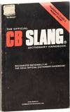 The Official CB Slang Dictionary Handbook