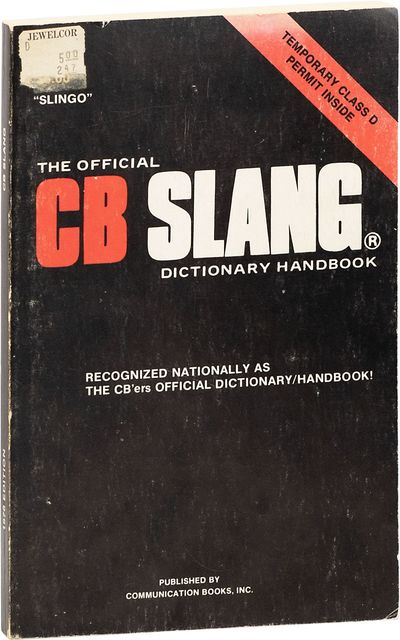 The Official CB Slang Dictionary Handbook