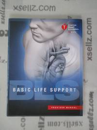 BLS (Basic Life Support) Provider Manual