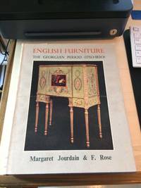 English Furniture: The Georgian Period (1750-1830) by Margaret Jourdain and F. Rose - 1953