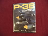P-38 Lighting. Restoring a Classic American Warbird.