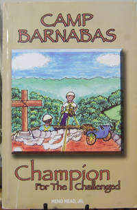 Camp Barnabas: Champion For The Challenged (Camp Barnabas, Volume 1)