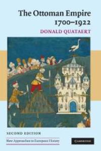 The Ottoman Empire, 1700-1922 (New Approaches to European History)