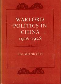 Warlord Politics in China 1916-1928