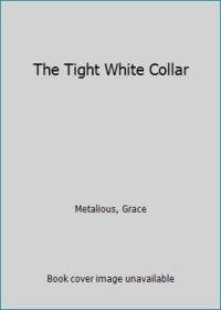 cover of The Tight White Collar