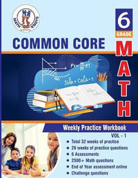 Grade 6 Common Core Math: Multiple Choice and Free Response 2500+ Practice Questions and...