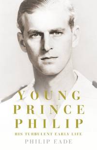 Young Prince Philip: His Turbulent Early Life