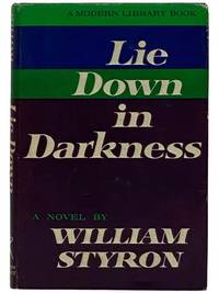 Lie Down in Darkness: A Novel (The Modern Library, No. 350)