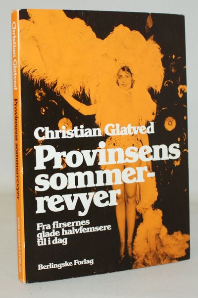 Provinsens sommerrevyer - fra firsernes glade…