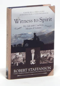 Witness to Spirit: My Life with Cowboys, Mozart and Indians