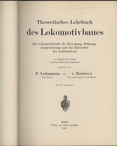 Theoretisches Lehrbuch des Lokomotivbaues. Die Lokomotivkraft, die Bewegung, Führung, Ausprobierung und das Entwerfen der Lokomotiven. (photo 2)