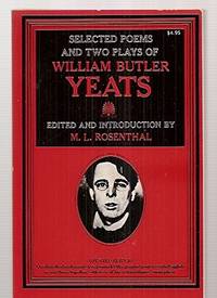 Selected Poems and Two Plays of William Butler Yeats by W. B. Yeats - 1968