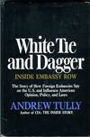 White Tie and Dagger: Inside Embassy Row: