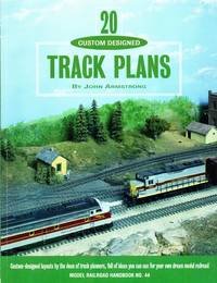 Twenty Custom Designed Track Plans (Model Railroad Handbook, 44)