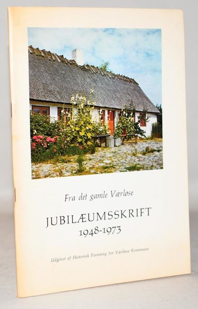 Fra det gamle Værløse - Jubilæumsskrift 1948-1973.