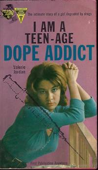 I AM A TEEN-AGE DOPE ADDICT