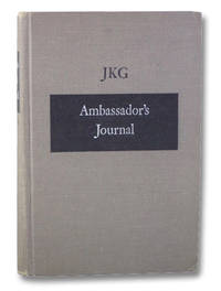 Ambassador&#039;s Journal: A Personal Account of the Kennedy Years by J.K.G. (John Kenneth Galbraith) - 1969