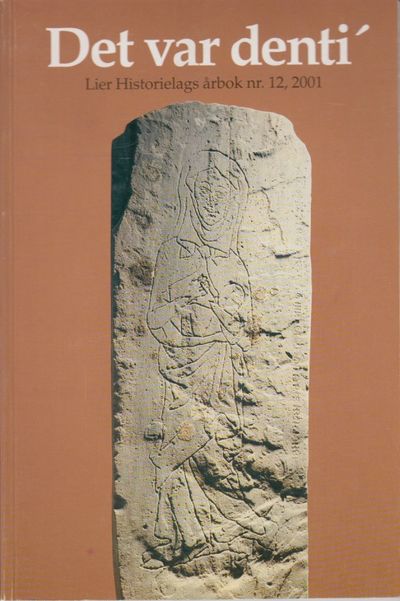 Det var denti’. Lier Historielags årbok nr. 12,…