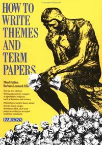 How to Write Themes and Term Papers (Barron&#039;s Educational) by Ellis, Barbara L - 1989