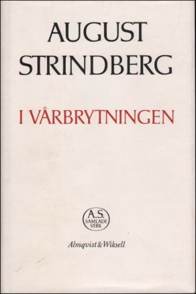 I VÅRBRYTNINGEN. En berättelse från Stockholms…