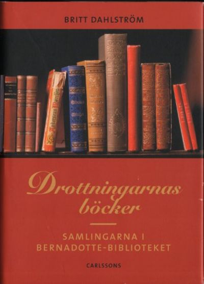 DROTTNINGARNAS BÖCKER. Samlingarna i…