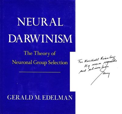 NOBEL SIGNED. Neural Darwinism: The Theory of Neuronal Group Selection