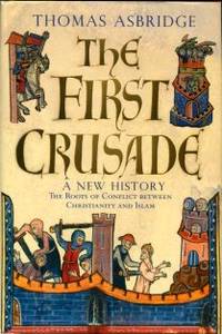 image of The First Crusade: A New History