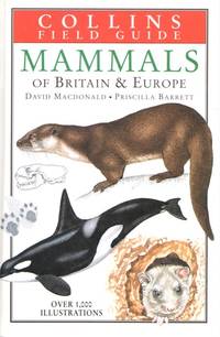 Collins Field Guide Mammals of Britain and EuropeBritain & Europe