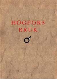 Ur Högfors bruks historia.