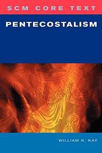 SCM Core Text: Pentecostalism