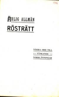 Ärlig allmän rösträtt. Några ord till tänkande…