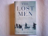 image of The Lost Men: The Harrowing Story of Shackleton's Ross Sea Party