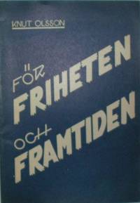 För friheten och framtiden.