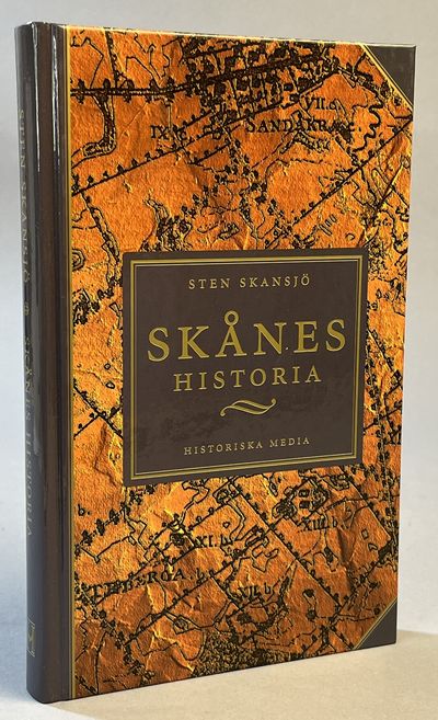 Skånes historia. [Utg. av] Historiska Media.