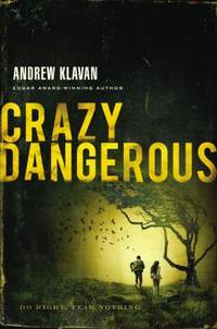 Crazy Dangerous by Klavan, Andrew - 2012