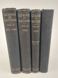 LEAGUE OF NATIONS VOLUME I-IV [4 VOLUMES]