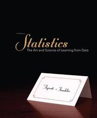 Statistics : The Art and Science of Learning from Data