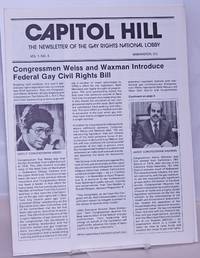 Capitol Hill: the newsletter of the Gay Rights National Lobby; vol. 1, #3: Congressmen Weiss & Waxman introduce Federal Gay Civil Rights Bill